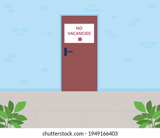 No vacancies flat color vector illustration. Unemployment problem. Financial recession during pandemic. Empty corporate workspace. Business issue. Office 2D cartoon interior with door on background