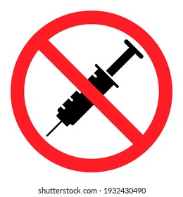 No vaccination sign. Prohibited syringe icon. Isolated vector illustration.