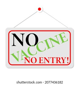 No Vaccine, No Entry. Vaccination Required Warning Sign, Signboard