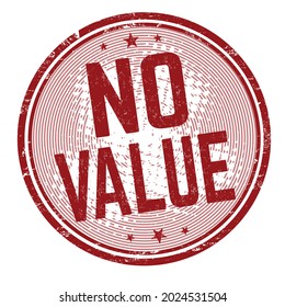 No value grunge rubber stamp on white background, vector illustration