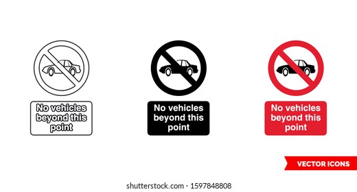 No vehicles beyond this point prohibitory sign icon of 3 types: color, black and white, outline. Isolated vector sign symbol.
