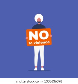 No to violence. Young indian activist holding a placard. Demonstration. Human rights. Flat editable vector illustration, clip art