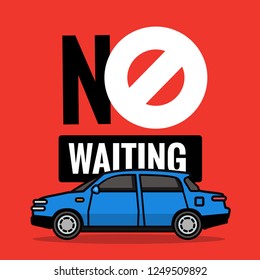 No Waiting Sign Board with Car Vector Illustration