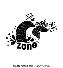 No wake zone. Mermaid card with hand drawn marine elements and lettering. Inspirational quote about love and the sea