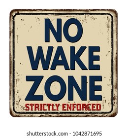 No wake zone vintage rusty metal sign on a white background, vector illustration