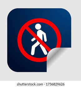No walking area, prohibited symbol for public area