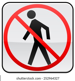 No Walking sign