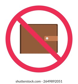 No wallet sign, forbidden wallet sign, wallet prohibited symbol, wallet with red cross icon