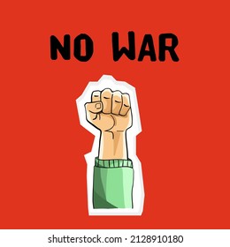 No war bombs slogan with a man's fist on red background. Stop useless fight between countries. Anti-war phrase, peace symbol. Poster for articles, t-shirts, web, print against aggression and violence.