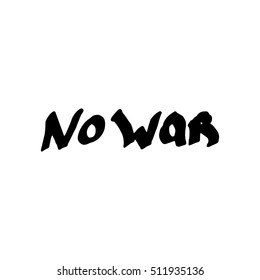 No War Lettering Vector Hand Drawn Stock Vector (Royalty Free ...