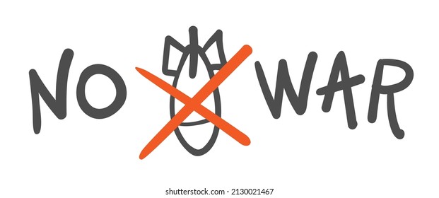 No war! Message to stop the war. In cartoon style. Isolated on white background. Vector illustration