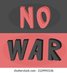 Kein Wettkampfbanner. Vektorgrafik. Gegen die Ausrufung des Krieges.