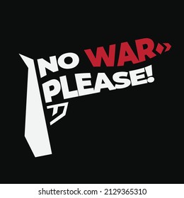 Kein Krieg, bitte Text mit Pistole Silhouette Illustration für Stopp War Kampagne