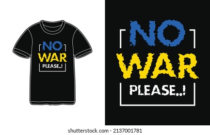 No War Please Typography T-Shirt Design