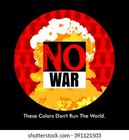 No War poster. Nuclear Nuclear explosion vector illustration.