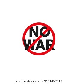 No war red caution sign. Peace concept. Vector illustration.