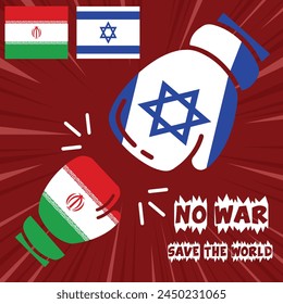 No war. Save the world. Peace Quotes Grunge Iran vs Israel tension. Hand punch with Israel and Iranian flag and vector EPS editable file With Brown Background.