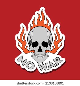 no war and skull fire doodle illustration for stickers banner print etc