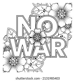 No war and stop war banner or card template with mehndi flower