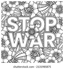 No war and stop war banner or card template with mehndi flower