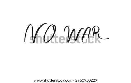 No war text font calligraphy hand written lettering script black color object icon no war peace iran iranian us usa united state america no war crude oil shock Strait of Hormuz conflict stop no war