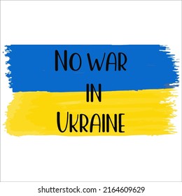 NO WAR in Ukraine. The flag of Ukraine is the concept of the Ukrainian and Russian military crisis, the conflict between Ukraine and Russia. Aggression and military attack. Vector poster