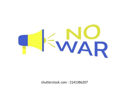No War in Ukraine. Loudspeaker icon in blue and yellow colours