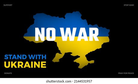 No war in Ukraine - Stand with Ukraine - Pray for Ukraine peace - vector patriotic illustration