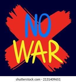 No war. Vector letter by hand. The phrase of the color of the Ukrainian flag on the background of the red cross. The concept of peace and goodness.