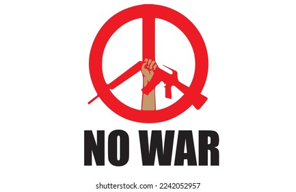 No to war, no weapons, say no to war