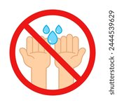 No Washing Hands Sign on White Background