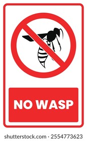 No Wasp Prohibited Safety Sign