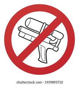 No Water Gun Symbol Isolated On White Background. Shoot Vector Illustration Prohibition Stop Sign.