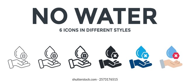 No Water Icon In Different Style Vector Illustration. Designed In Thin Line, Regular Line, Bold Line, Glyph, Color Fill, And Flat Style Can Be Used For Web