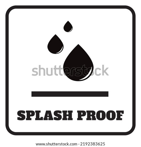 No water resistant, no waterproof warning sign, vector illustration. Splash Proof Water Dirt Resistant Items. 
