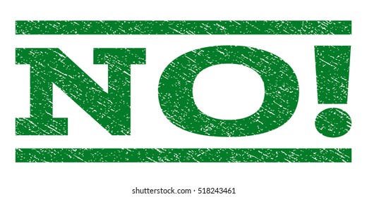 No! watermark stamp. Text caption between horizontal parallel lines with grunge design style. Rubber seal stamp with dirty texture. Vector green color ink imprint on a white background.