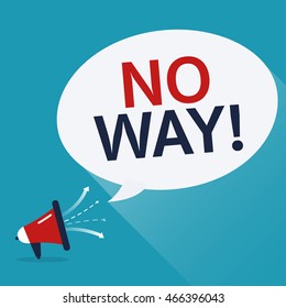 No Way speech bubble with loudspeaker, vector