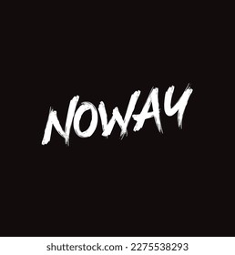 No way text on black background.