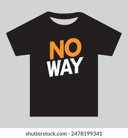 no way typography t-shirt design