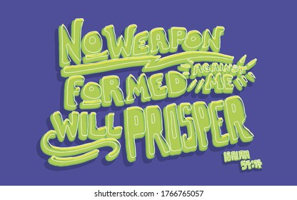 No weapon formed against me will prosper Isaiah 54:17 Bible Verse 