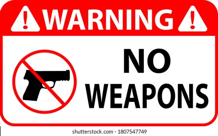 No Weapons Prohibited Sign Vector Illustration For Print Eps 10.