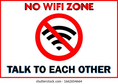 No WIFI ZONE - Talk to each other sign. Vector illustration EPS 10