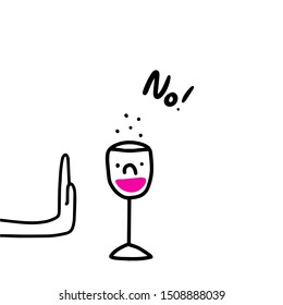 No to wine hand drawn vector illustration in cartoon style sad glass of drink and arm lettering cute kawaii