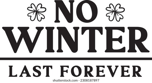 No winter last forever, Happy easter day inspirational quote with bad bunny and other objects