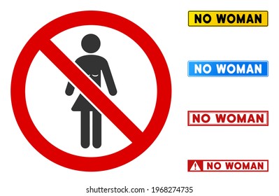 No Woman sign with messages in rectangle frames. Illustration style is a flat iconic symbol inside red crossed circle on a white background. Simple No Woman vector sign, designed for rules,
