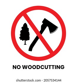 No Woodcutting Sign Sticker with text inscription on isolated background