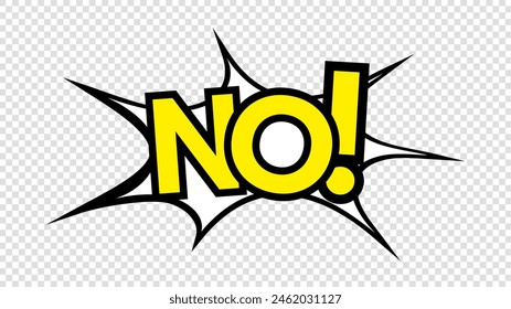 NO word pop art vector illustration, isolated on a transparent background , illustration Vector EPS 10