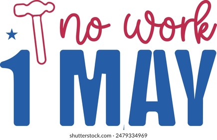 Sin trabajo 1 de mayo, Día del Trabajo Celebración Calligráfica EPS