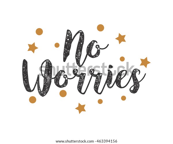 No Worries Alphabet Typography Font Text Stock Vector Royalty Free