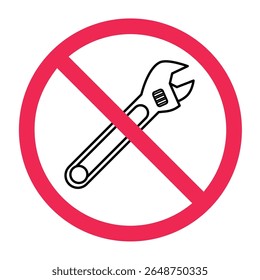 No wrench sign, forbidden wrench sign, adjustable wrench prohibited symbol, no hand tool symbol, forbidden repair tool sign
